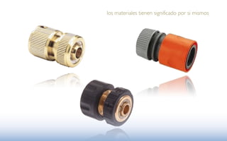 los materiales tienen significado por si mismos
 