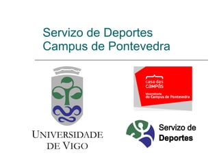 Servizo de Deportes Campus de Pontevedra 