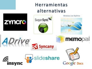 Herramientas
alternativas