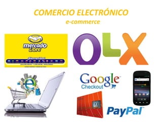 COMERCIO ELECTRÓNICO 
e-commerce 
 