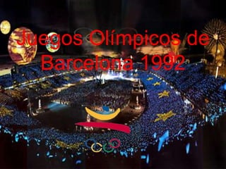 Juegos Olímpicos de
  Barcelona 1992
 