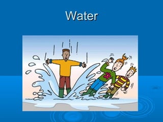 WaterWater
 