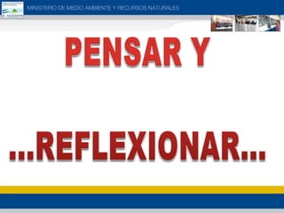 PENSAR Y...REFLEXIONAR...