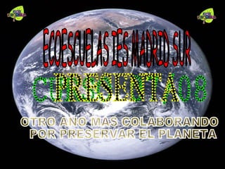 PresentacióN Ecoescuela 2008