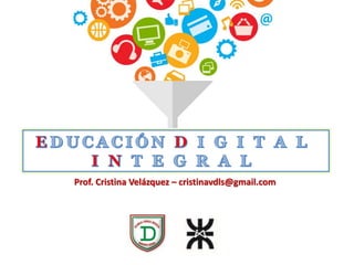 Prof. Cristina Velázquez – cristinavdls@gmail.com
 