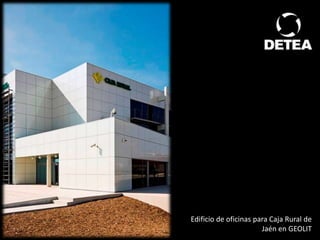 Edificio de oficinas para Caja Rural de Jaén en GEOLIT 