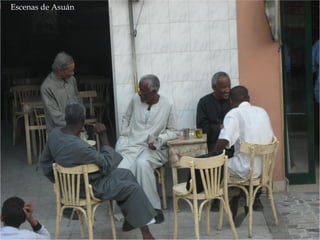 Escenas de Asuán
 