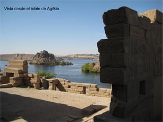 Vista desde el islote de Agilkia.
 