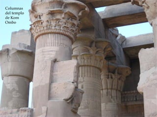 Columnas
del templo
de Kom
Ombo
 