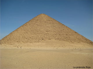 La pirámide Roja
 