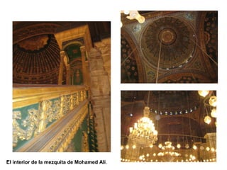 El interior de la mezquita de Mohamed Alí.
 