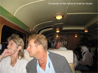 Cruzando el Nilo hacia el hotel en Asuán
 