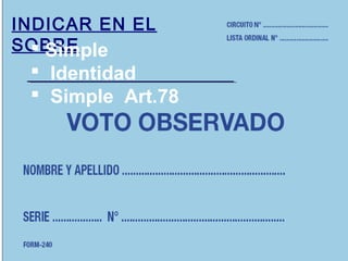 INDICAR EN EL 
SO BSRimEple 
 Identidad 
 Simple Art.78 
 