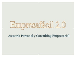 PresentacióN EMPRESAFÁCIL 2.0
