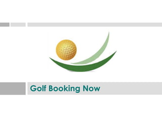 Golf Booking Now
 