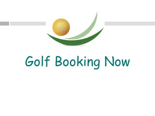 Golf Booking Now
 