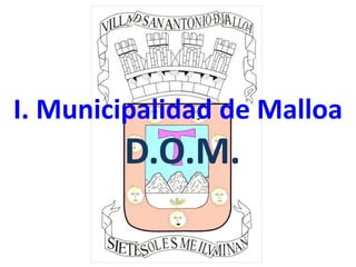 I. Municipalidad de Malloa
D.O.M.
 