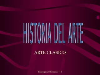 ARTE CLASICO HISTORIA DEL ARTE 