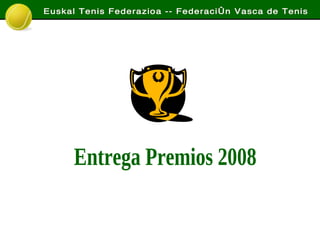 Entrega Premios 2008 