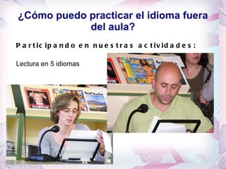 ¿Cómo puedo acceder? (III) 4. Se podrá acceder al Primer Curso de Nivel Intermedio con el Título de Bachillerato del idioma cursado como la primera lengua extranjera o bien con el Título de E.S.O. cursado en la sección bilingüe del mismo idioma al que se solicita el acceso. 