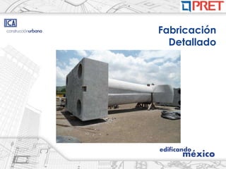 Fabricación
  Detallado
 