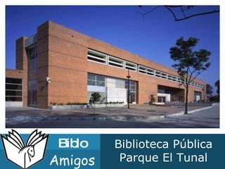 Biblo Amigos Biblioteca Pública Parque El Tunal 