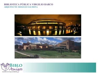 BIBLIOTECA PÚBLICA VIRGILIO BARCO ARQUITECTO: ROGELIO SALMONA  