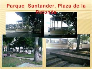Parque  Santander, Plaza de la Rotonda 