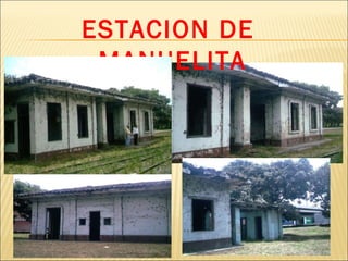 ESTACION DE  MANUELITA 
