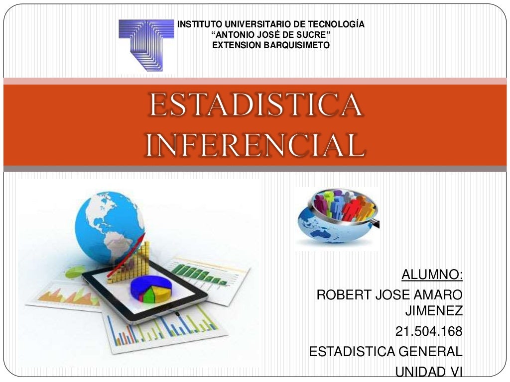 Estadistica inferencial Estadistica inferencial