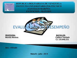 REPUBLICA BOLIVARIANA DE VENEZUELA
INSTITUTO UNIVERSITARIO POLITECNICO
«SANTIAGO MARIÑO»
EXTENCION - MATURIN
 
