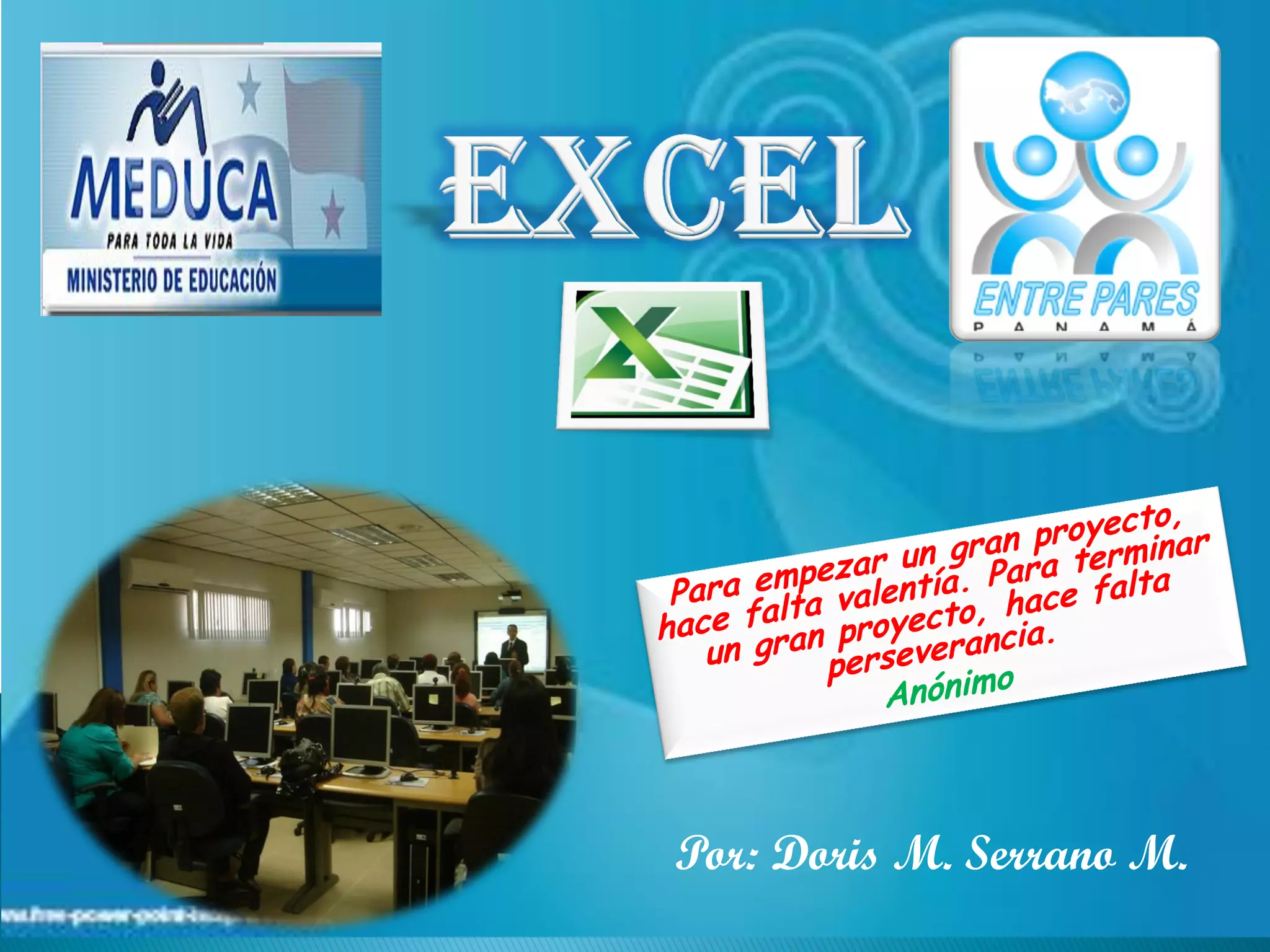 Por: Doris M. Serrano M.
 