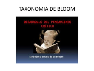 TAXONOMIA DE BLOOM
 