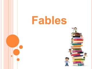 Fables

 