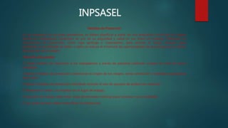 INPSASEL
Medidas de Prevención
En las empresas las acciones preventivas se deben planificar a partir de una evaluación inicial de los riesgos
donde los trabajadores participen en pro de su seguridad y salud en sus áreas de trabajos. Utilizando un
mecanismos de protección, como ropa ignífuga o respiradores, para atenuar el riesgo. Aunque sigue
existiendo, la posibilidad de lesión o daño se reduce al minimizar las oportunidades de que produzca un efecto,
bloqueando así el peligro
Para ello estas pautas:
Darles talleres de inducción a los trabajadores a través de personal calificado cuando se trate de tareas
complejas.
Aplicar medidas de protección colectiva en el origen de los riesgos, como ventilación y medidas organizativas
adecuadas.
Aplicar medidas de protección individual, incluido el uso de equipos de protección personal.
Mantener el orden y la limpieza en el lugar de trabajo.
El puesto de trabajo debe tener unas dimensiones mínimas para moverse con comodidad.
Las zonas de paso deben estar libres de obstáculos
 