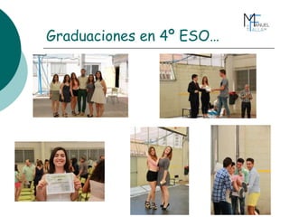 Graduaciones en 4º ESO…
 