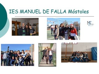 IES MANUEL DE FALLA Móstoles
 