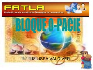 BLOQUE 0-PACIE MILISSA VALDIVER 