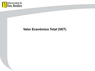 Valor Económico Total (VET)

 