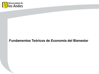 Fundamentos Teóricos de Economía del Bienestar

 