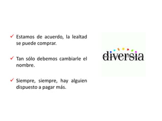 Solo podemos aspirar a ser la mejor opción momentánea.