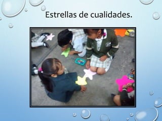 Estrellas de cualidades.
 