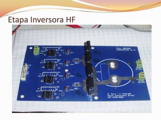 Etapa Inversora HF
 