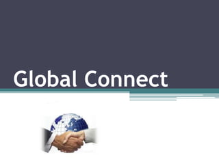 Global Connect
 