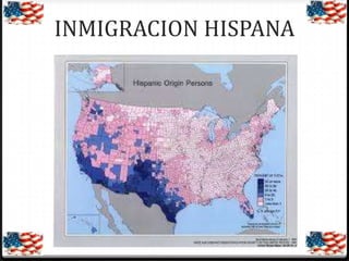 INMIGRACION HISPANA

 