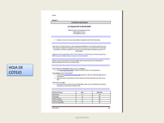 HOJA DE
COTEJO




          Luis Carrera
 