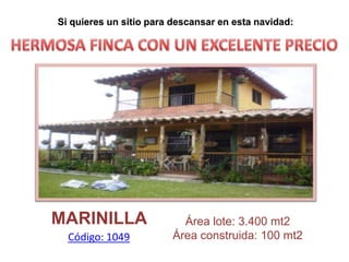 Si quieres un sitio para descansar:

Ubicada en

El Retiro - Antioquia

MARINILLA
Código: 1049

Área lote: 3.400 mt2
Área construida: 100 mt2

 