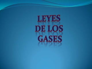 LEYES  DE LOS  GASES 
