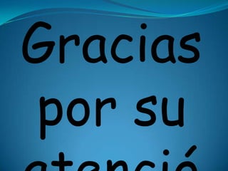 Gracias
por su
 