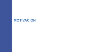 MOTIVACIÓN
 